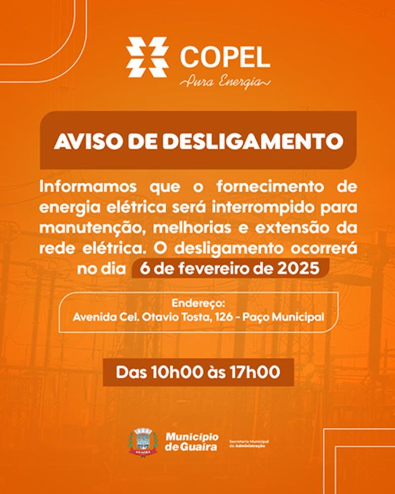 Atenção Guaíra : A Copel informa