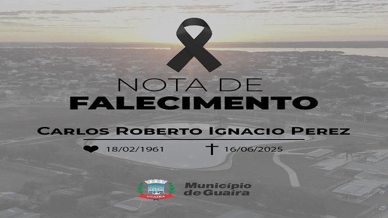 Luto : Município de Guaíra lamenta o falecimento do servidor Carlos Roberto Ignacio Perez