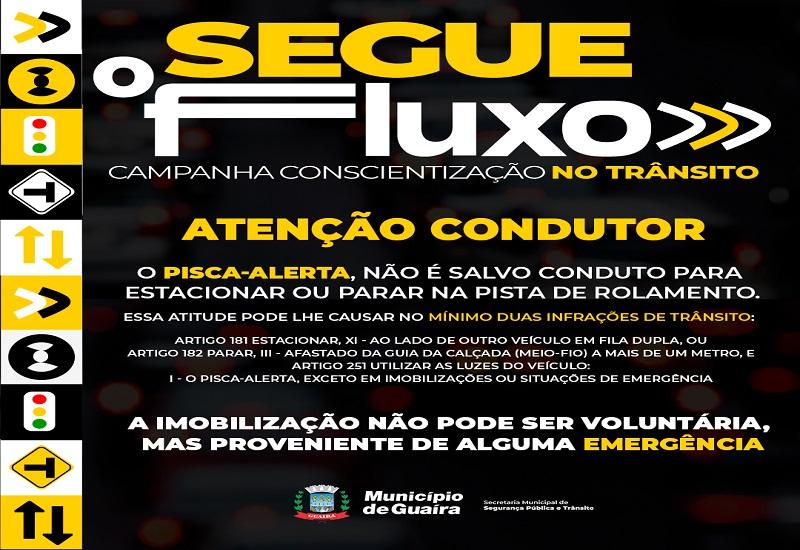 Guaíra PR: Segue o Fluxo Atenção, condutor!