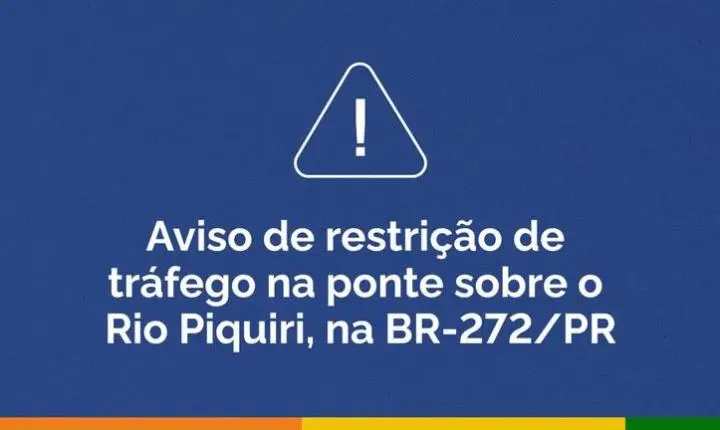 Atenção: Tráfego na ponte sobre o Rio Piquiri, na BR-272, está interrompido durante a noite